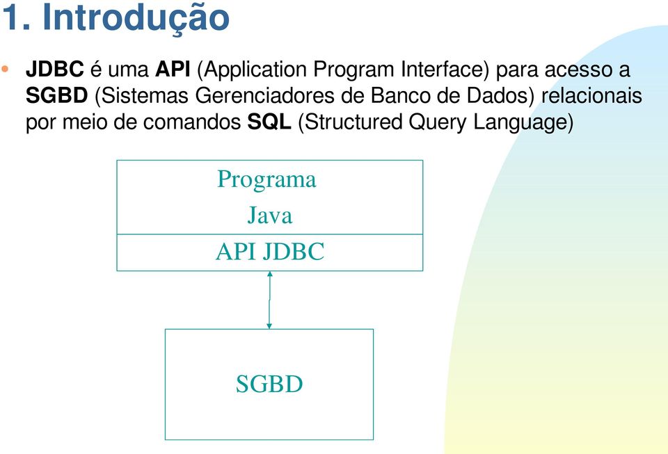 de Banco de Dados) relacionais por meio de comandos