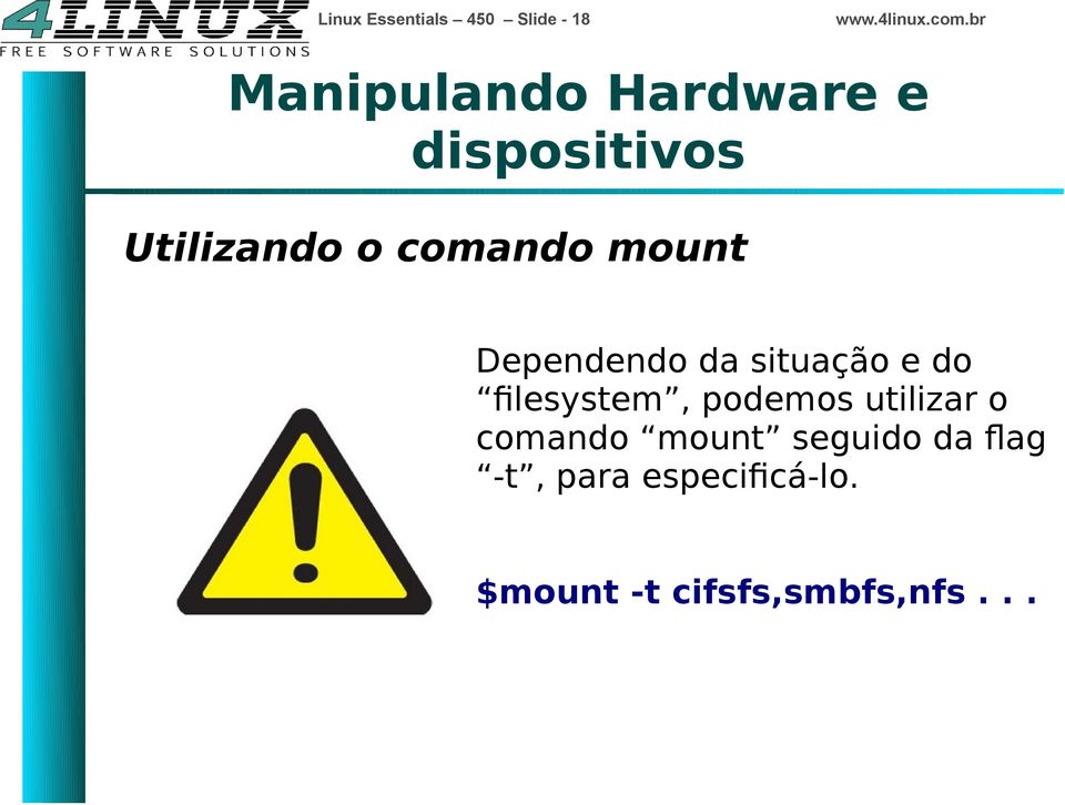 flesystem, podemos utilizar o comando mount