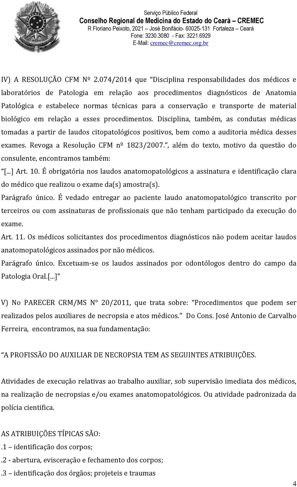 transporte de material biológico em relação a esses procedimentos.