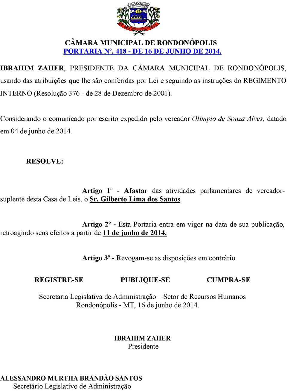 vereador Olímpio de Souza Alves, datado em 04 de junho de 2014.