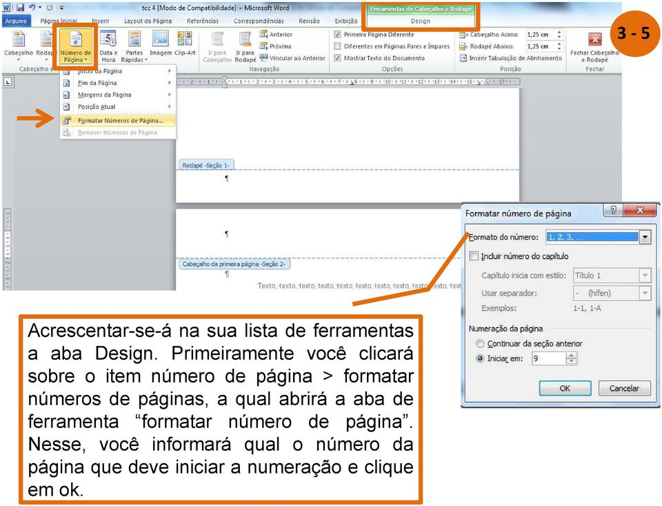 de páginas, a qual abrirá a aba de ferramenta formatar número de página.