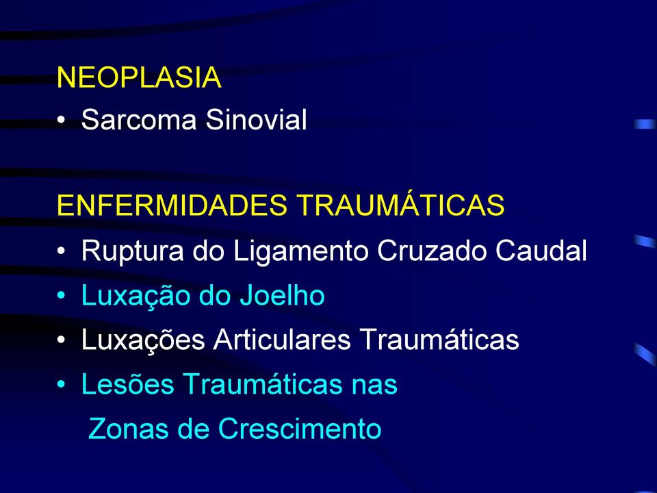 Caudal Luxação do Joelho Luxações Articulares