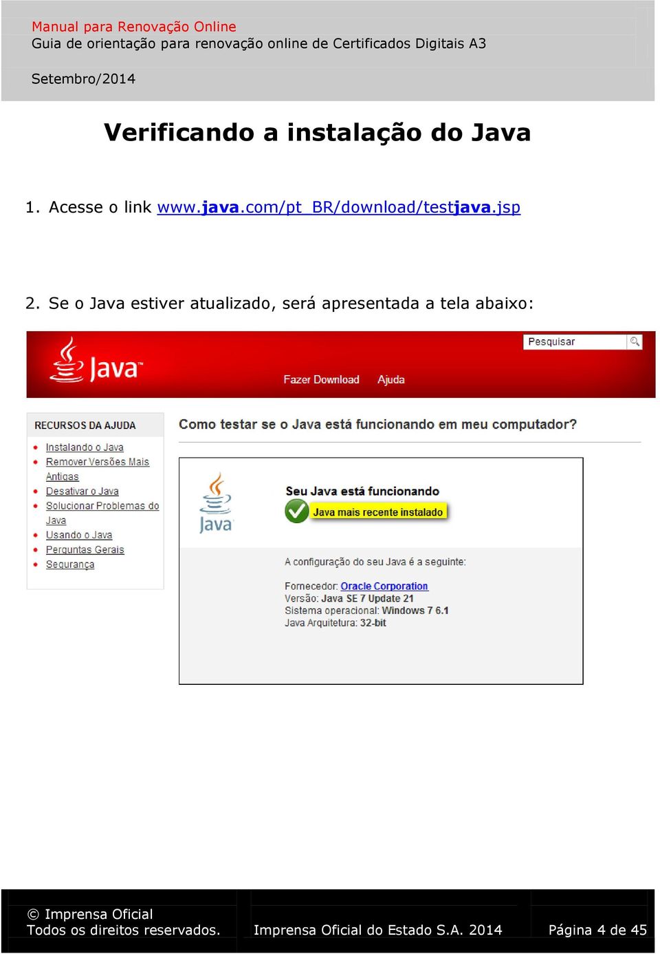 Se o Java estiver atualizado, será apresentada a tela