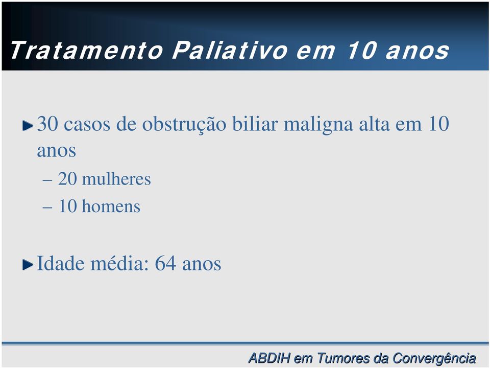 em 10 anos 20 mulheres 10 homens Idade