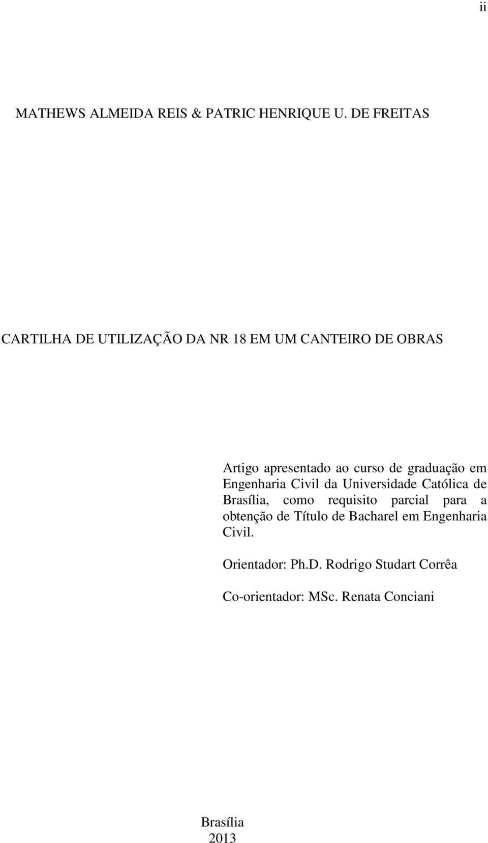 de graduação em Engenharia Civil da Universidade Católica de Brasília, como requisito parcial