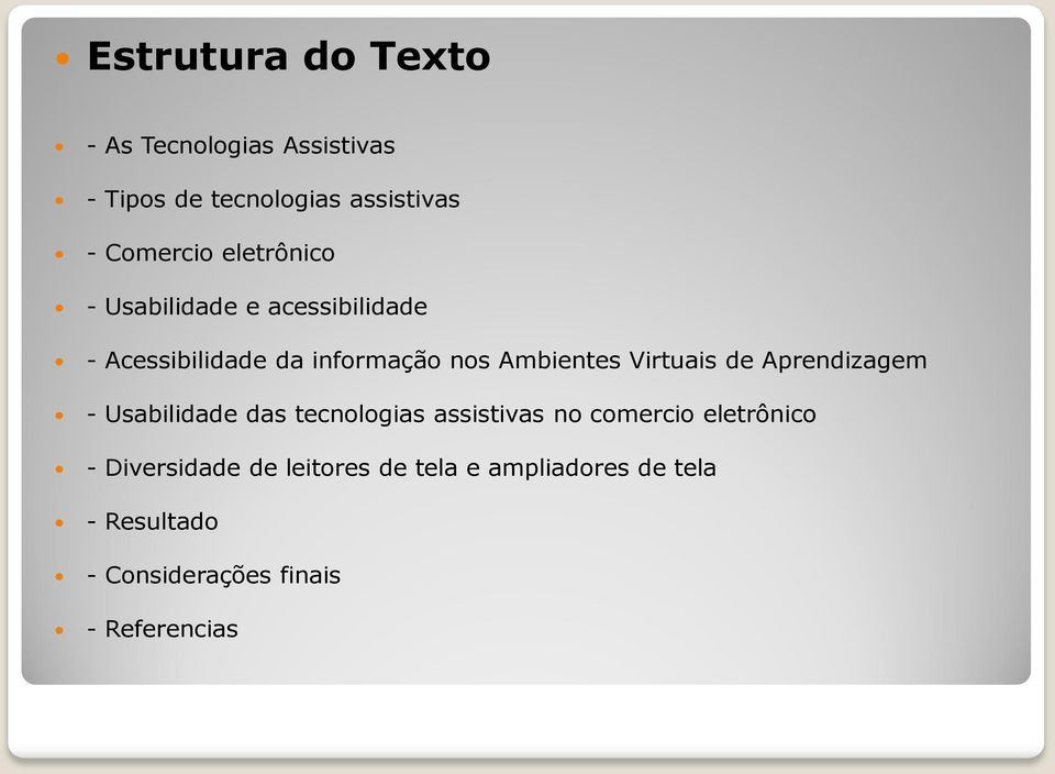 Virtuais de Aprendizagem - Usabilidade das tecnologias assistivas no comercio eletrônico -