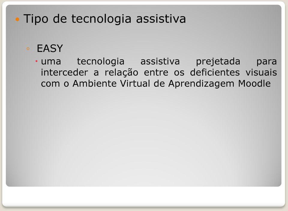 interceder a relação entre os deficientes