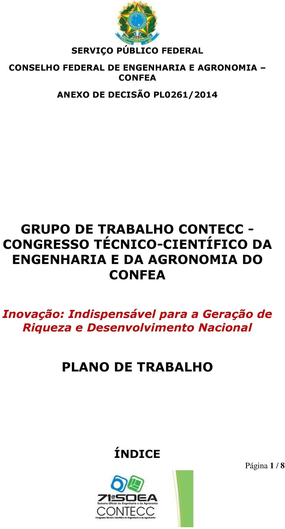 AGRONOMIA DO Inovação: Indispensável para a Geração de