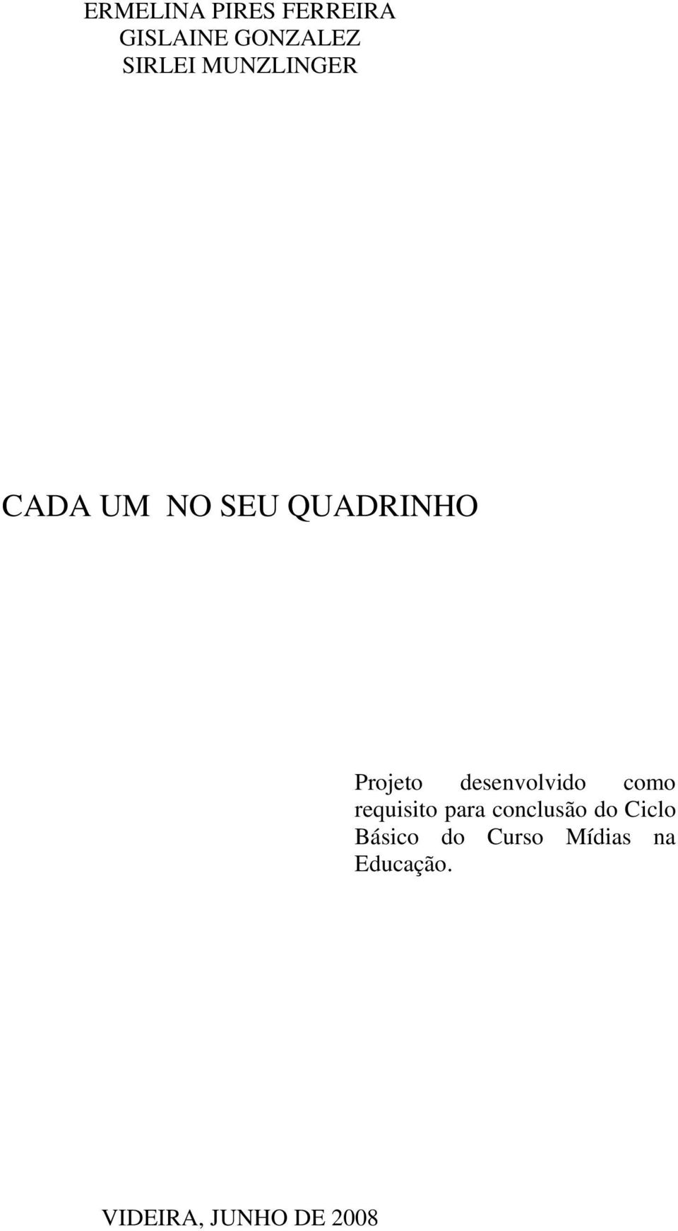 desenvolvido como requisito para conclusão do