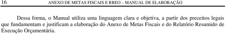 dos preceitos legais que fundamentam e justificam a elaboração do