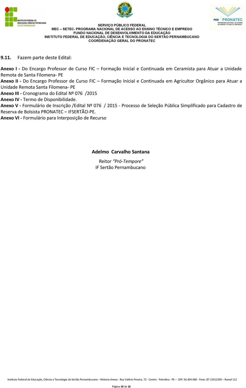 Edital Nº 076 /2015 Anexo IV - Termo de Disponibilidade.