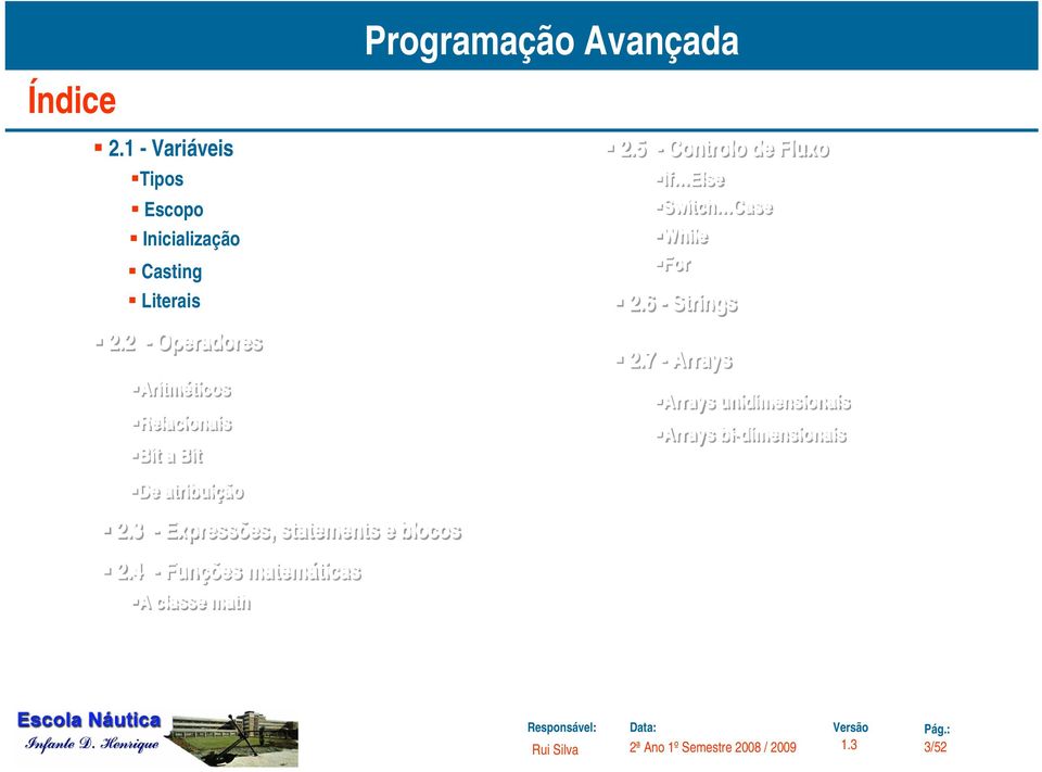 3 -- Expressões, statements e blocos 2.4 -- Funções matemáticas ticas A A classe math 2.