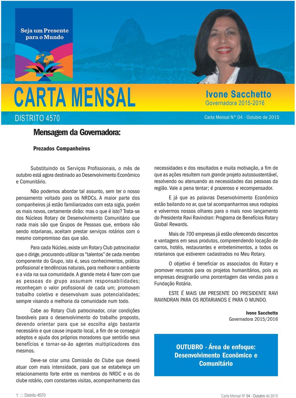 A maior parte dos companheiros já estão familiarizados com esta sigla, porém os mais novos, certamente dirão: mas o que é isto?