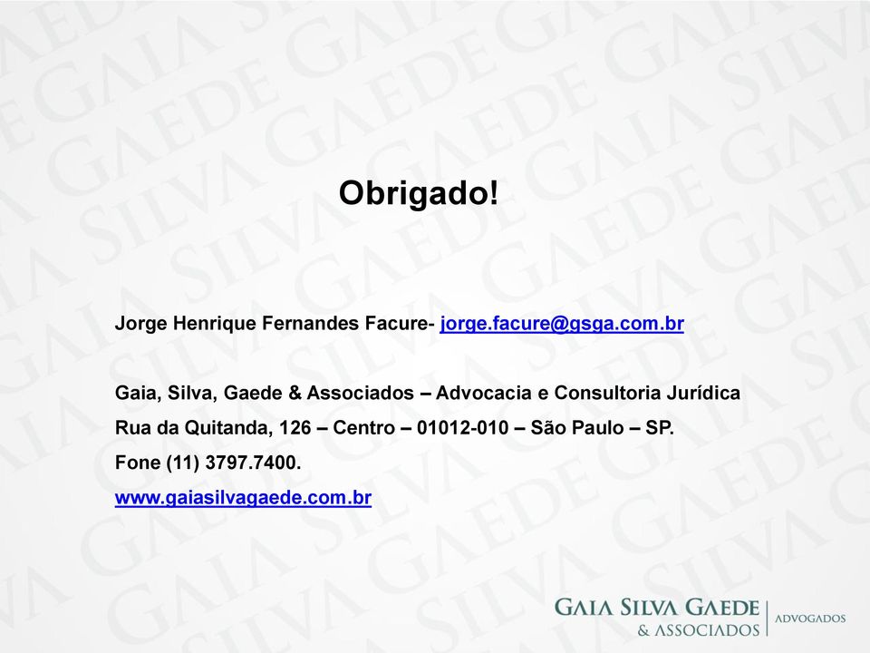 br Gaia, Silva, Gaede & Associados Advocacia e Consultoria