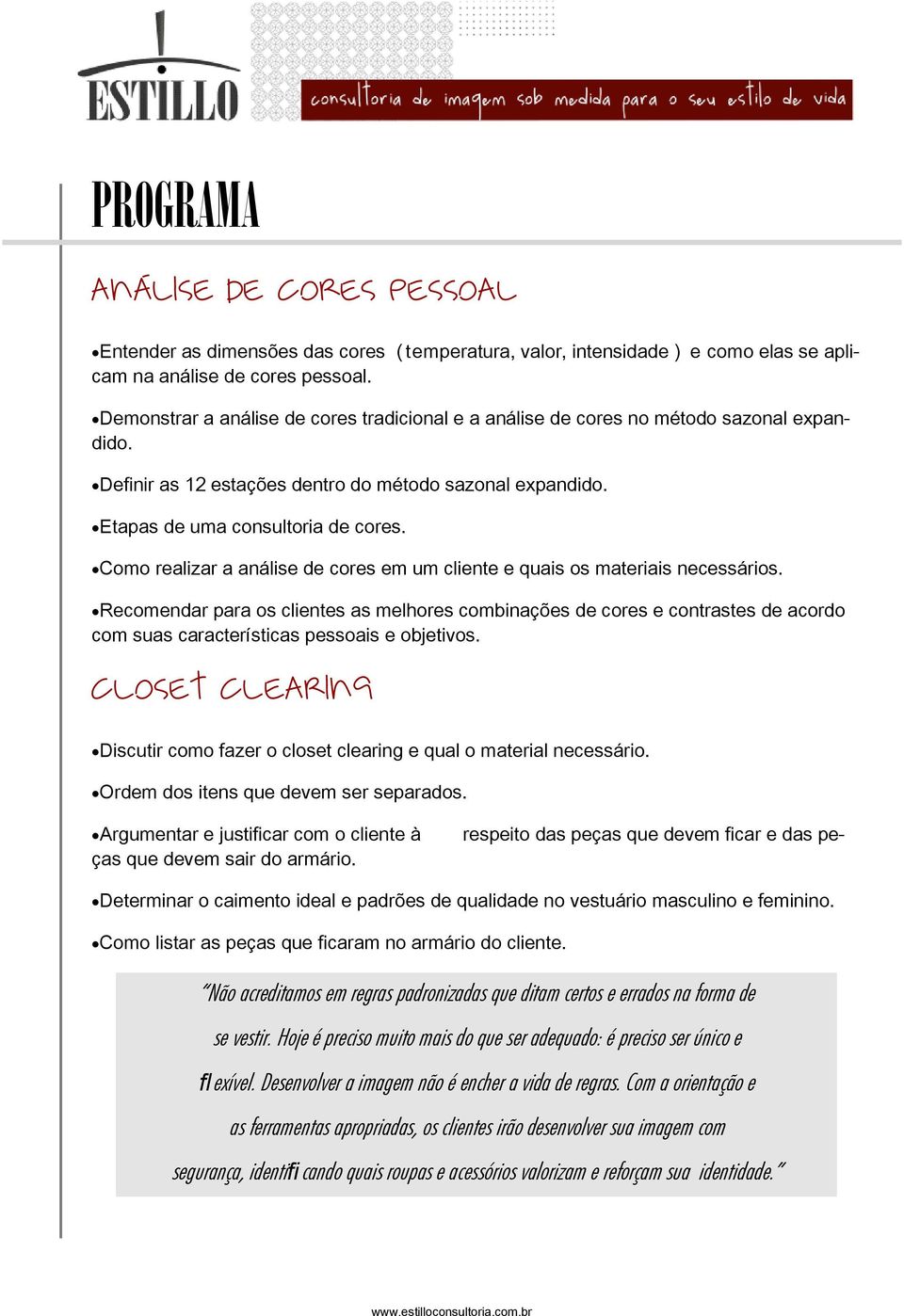 Como realizar a análise de cores em um cliente e quais os materiais necessários.