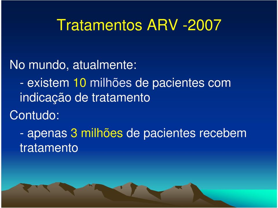 pacientes com indicação de tratamento