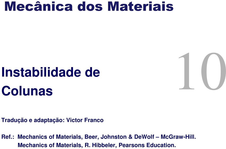 : Mchanics of Matials, B, Johnston & DWolf