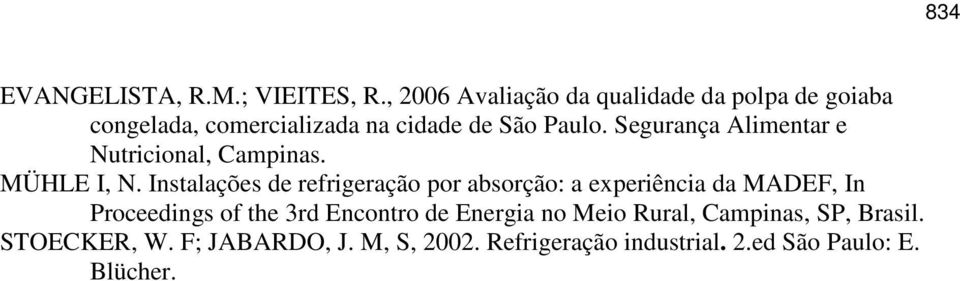 Segurança Alimentar e Nutricional, Campinas. MÜHLE I, N.