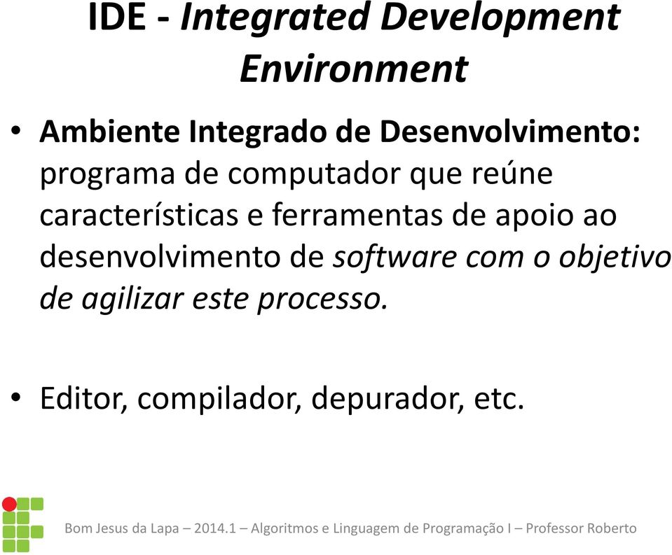 características e ferramentas de apoio ao desenvolvimento de