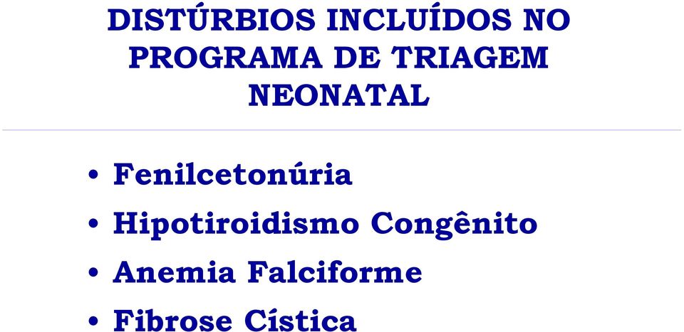 Fenilcetonúria Hipotiroidismo