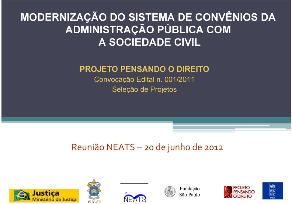 PROJETO PENSANDO O DIREITO Convocação Edital n.