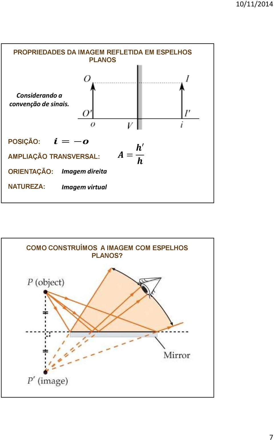 POSIÇÃO: = AMPLIAÇÃO TRANSVERSAL: ORIENTAÇÃO: Imagem