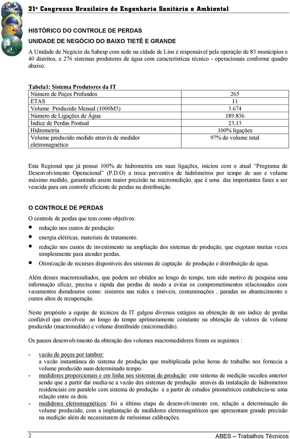 674 Número de Ligações de Água 189.