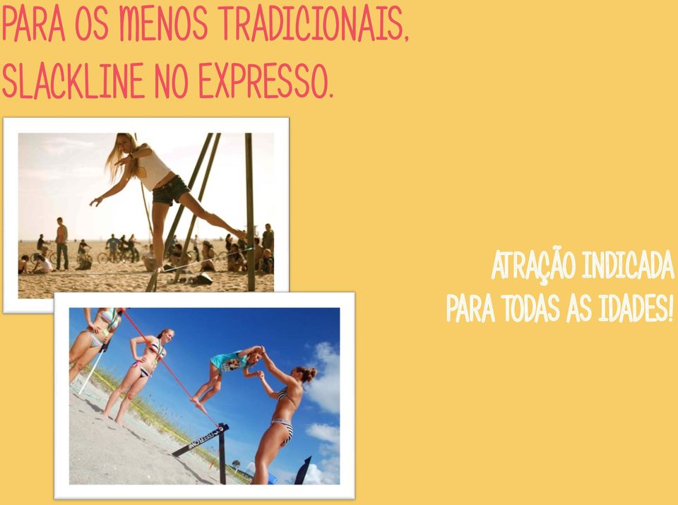 SLACKLINE NO EXPRESSO.