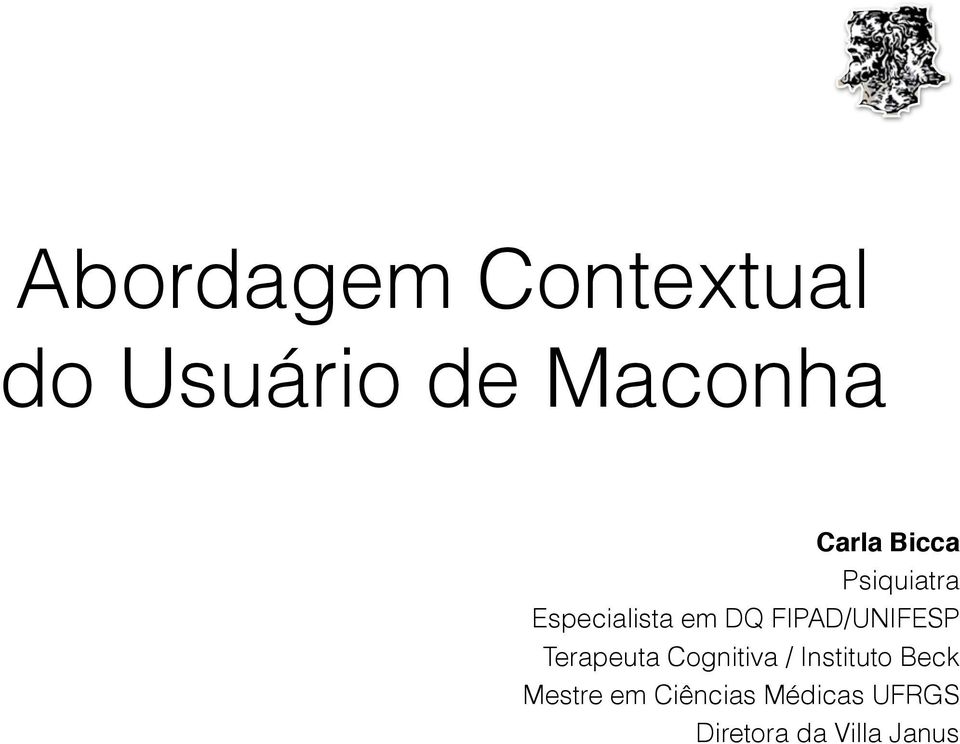 FIPAD/UNIFESP Terapeuta Cognitiva / Instituto