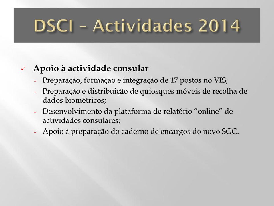 de dados biométricos; - Desenvolvimento da plataforma de relatório online