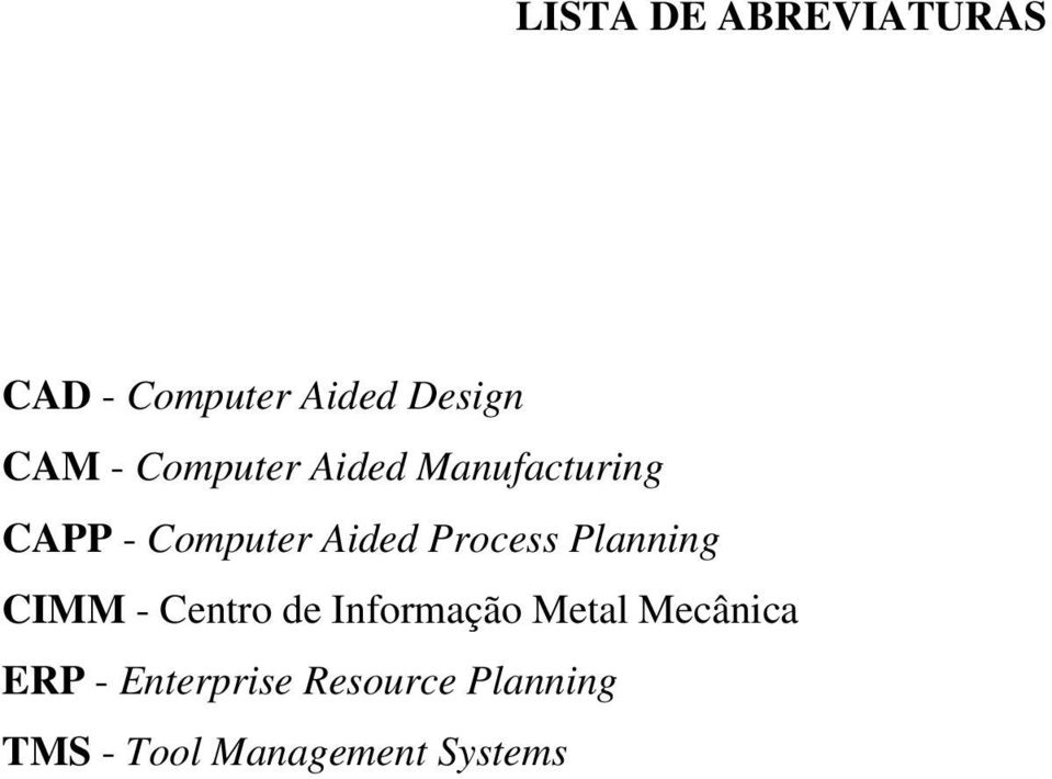 Planning CIMM - Centro de Informação Metal Mecânica ERP -