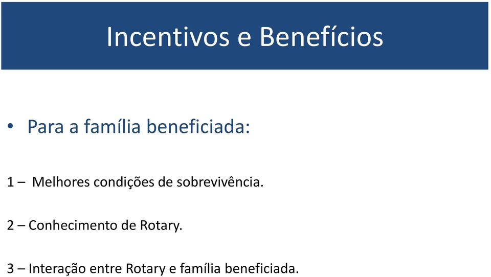 sobrevivência. 2 Conhecimento de Rotary.