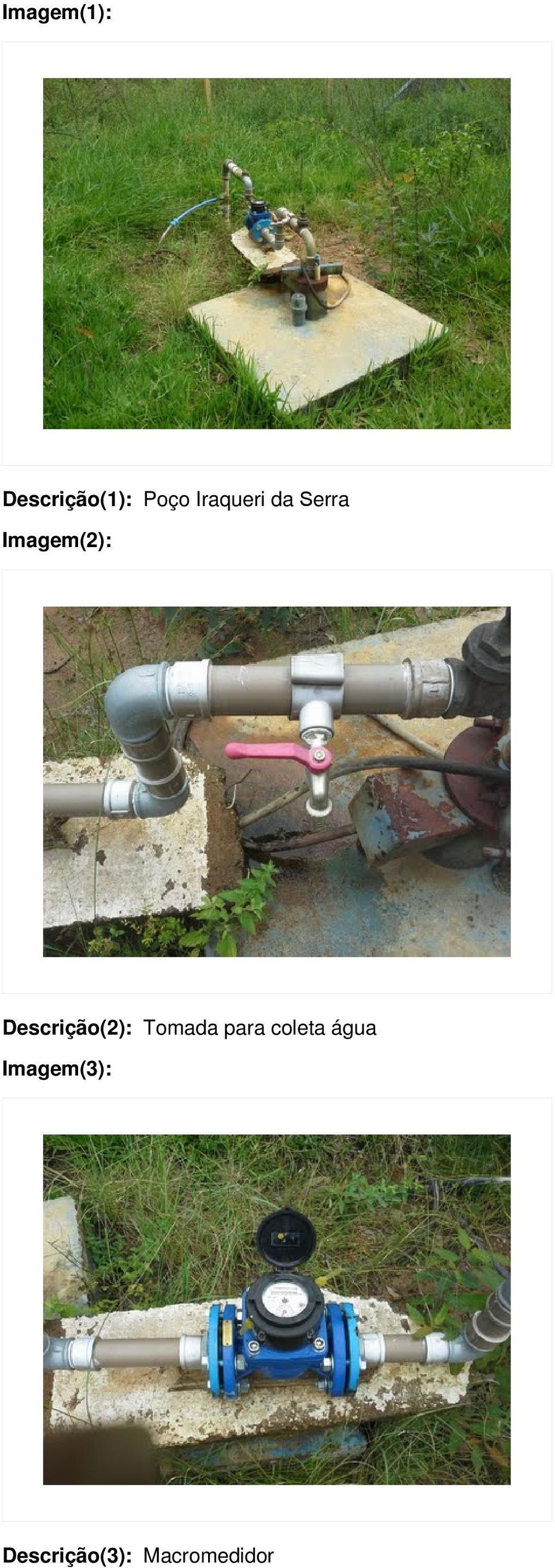 Descrição(2): Tomada para coleta