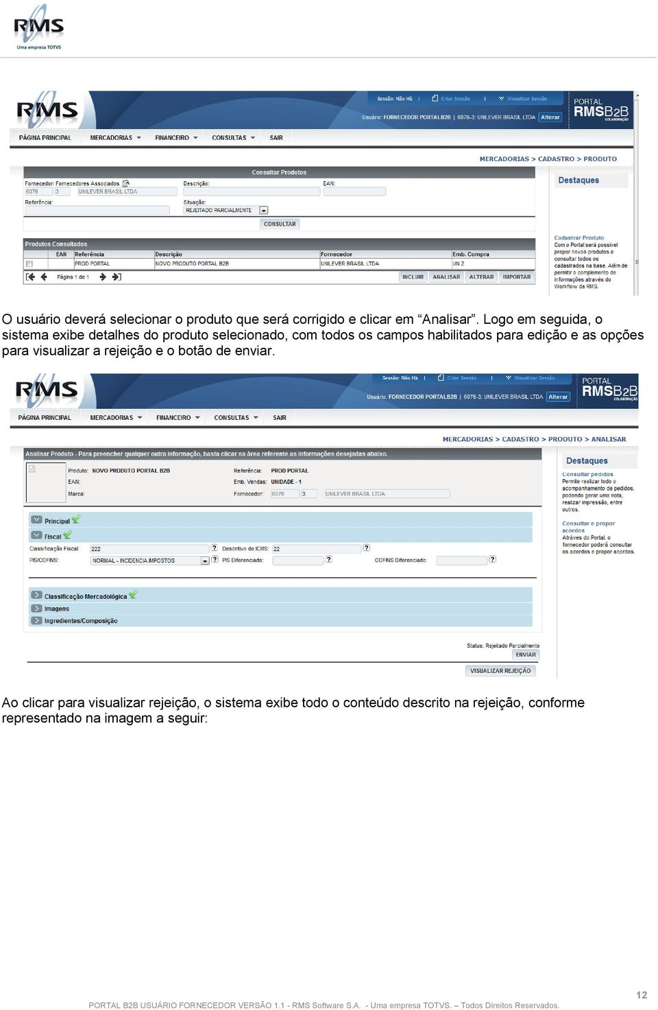 habilitados para edição e as opções para visualizar a rejeição e o botão de enviar.