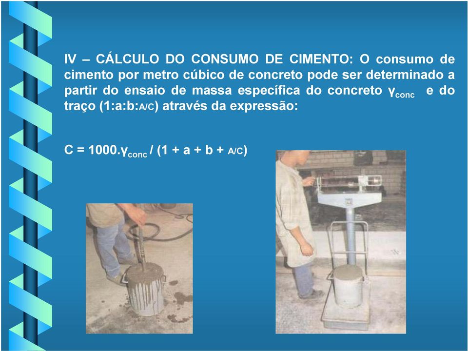 ensaio de massa específica do concreto γ conc e do traço