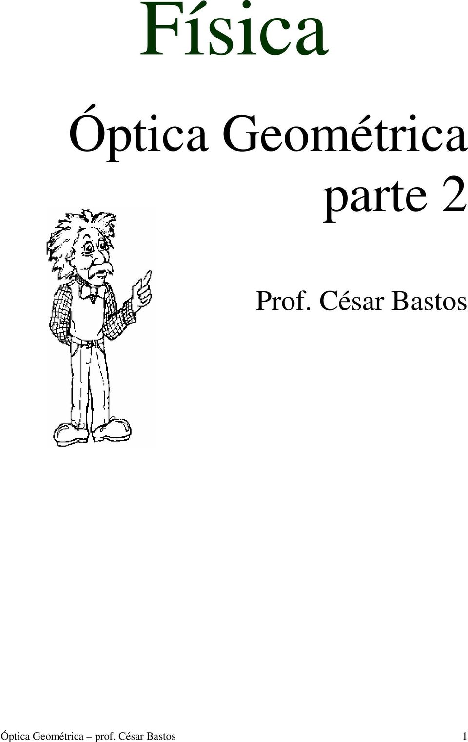 Prof. César Bastos