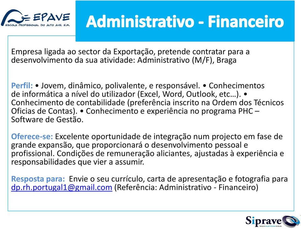 Conhecimento e experiência no programa PHC Software de Gestão.