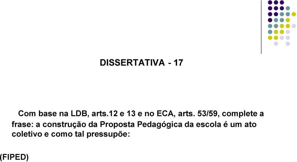 53/59, complete a frase: a construção da