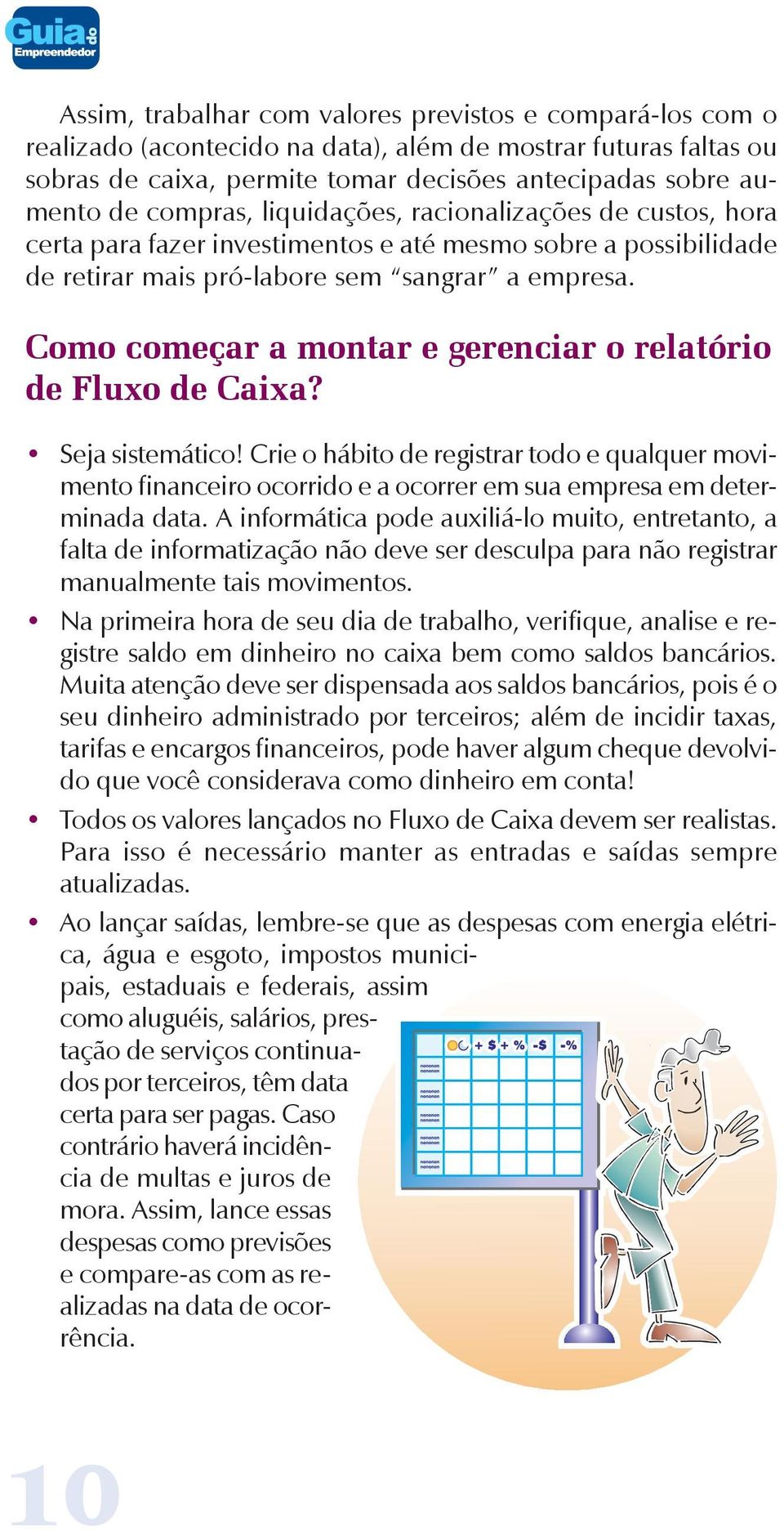 Como começar a montar e gerenciar o relatório de Fluxo de Caixa? Seja sistemático!