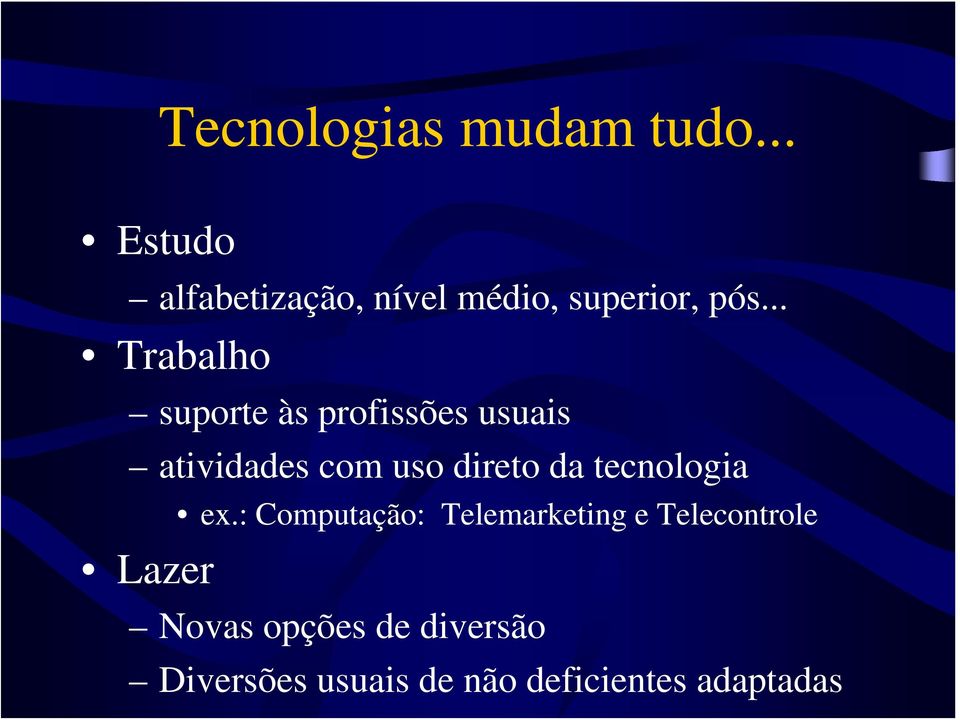 .. Trabalho suporte às profissões usuais atividades com uso direto da