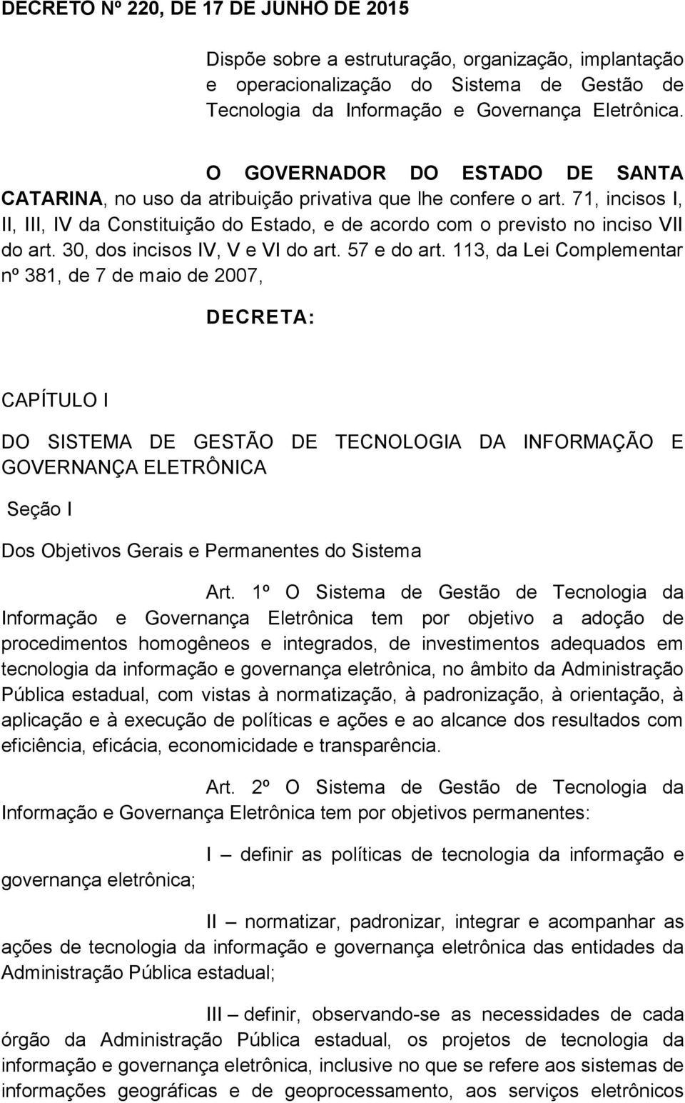 30, dos incisos IV, V e VI do art. 57 e do art.