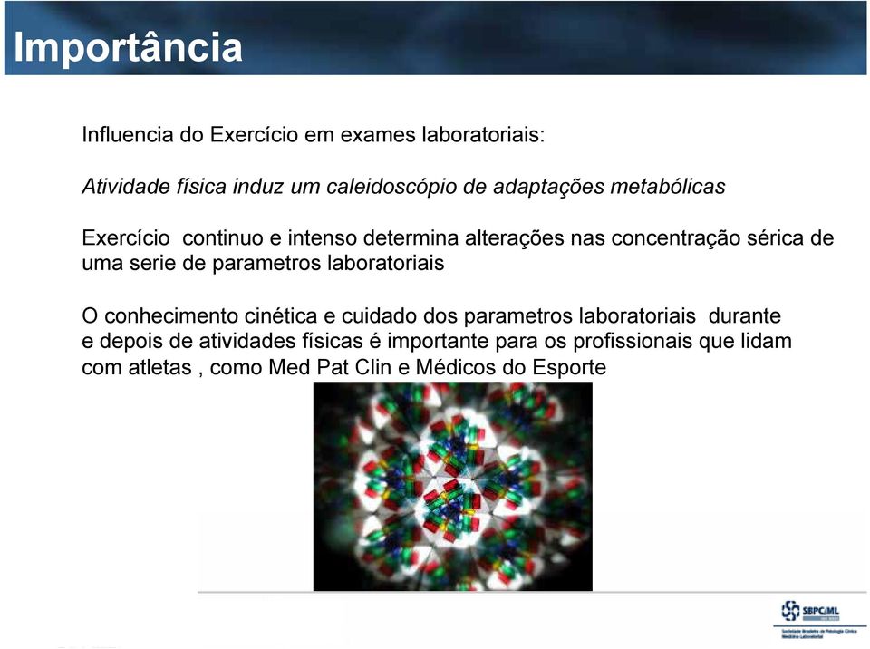 de parametros laboratoriais O conhecimento cinética e cuidado dos parametros laboratoriais durante e depois