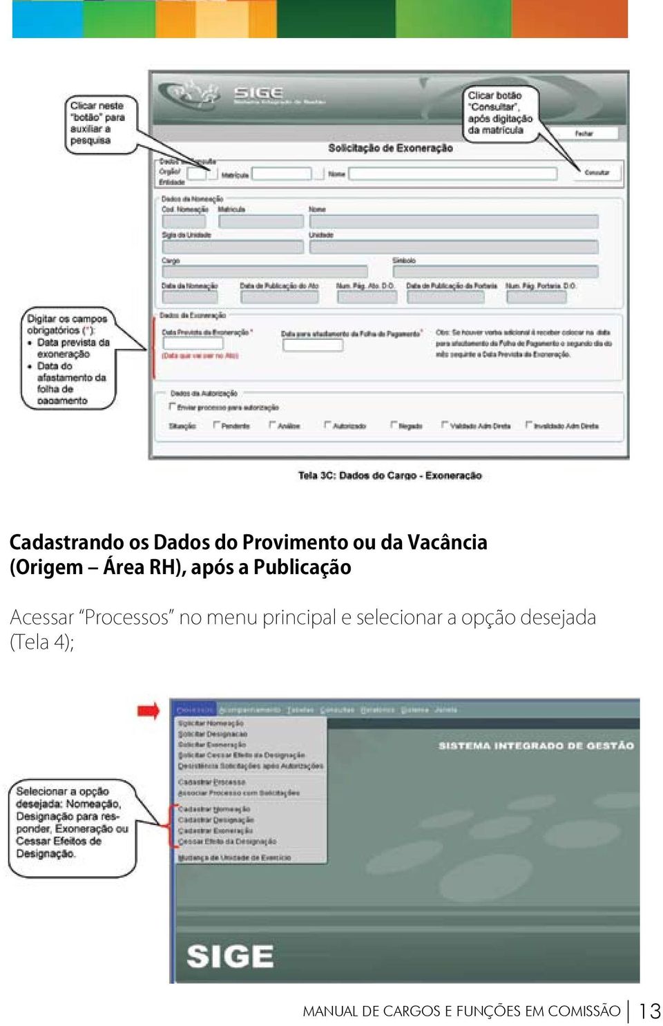 Processos no menu principal e selecionar a opção