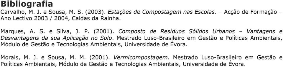 Composto de Resíduos Sólidos Urbanos Vantagens e Desvantagens da sua Aplicação no Solo.