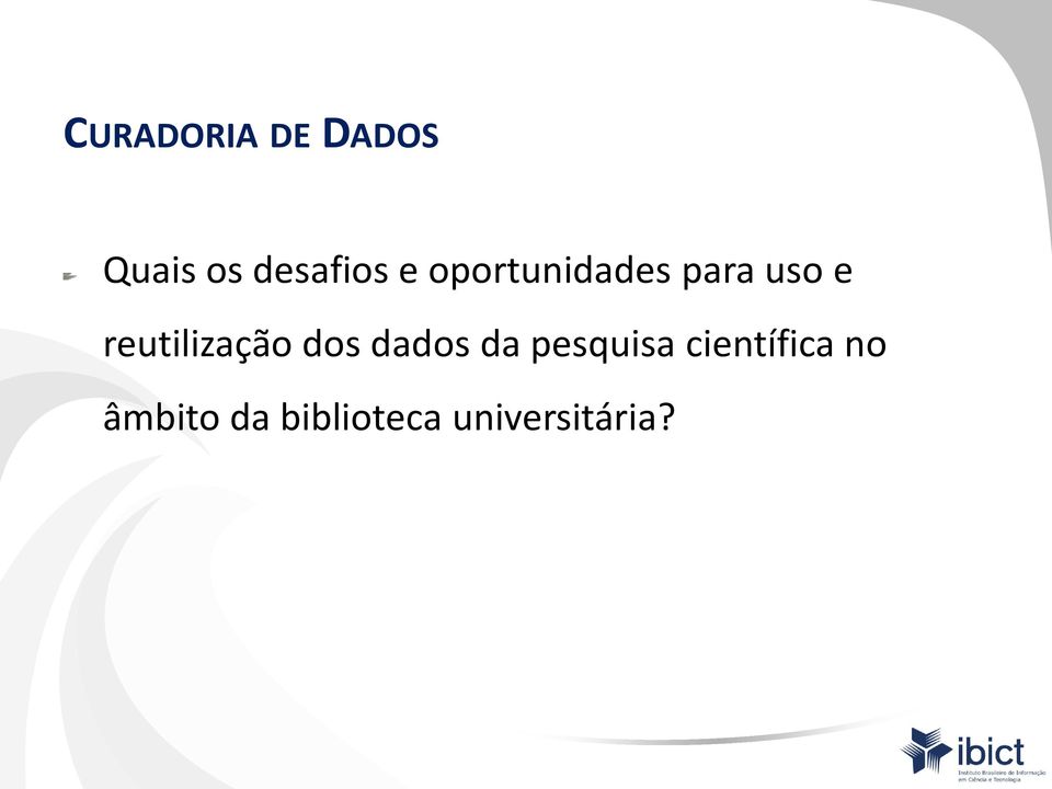 reutilização dos dados da pesquisa