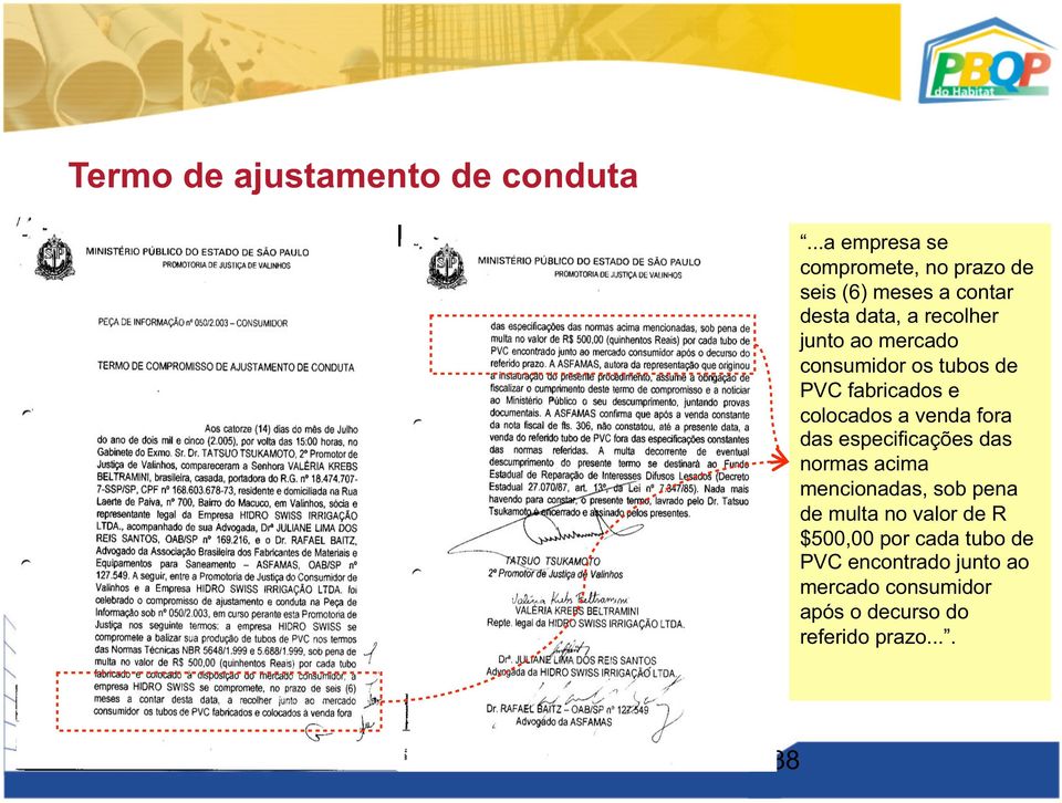 mercado consumidor os tubos de PVC fabricados e colocados a venda fora das especificações das