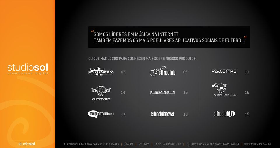 CLIQUE NAS LOGOS PARA CONHECER MAIS SOBRE NOSSOS PRODUTOS.