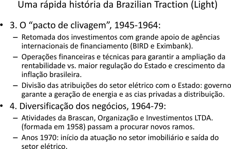 Operações financeiras e técnicas para garantir a ampliação da rentabilidade vs. maior regulação do Estado e crescimento da inflação brasileira.