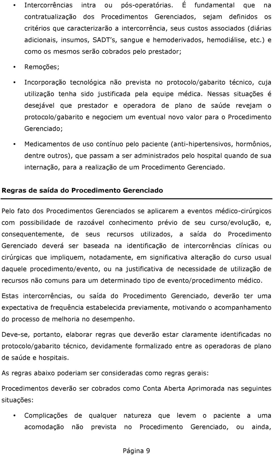 sangue e hemoderivados, hemodiálise, etc.