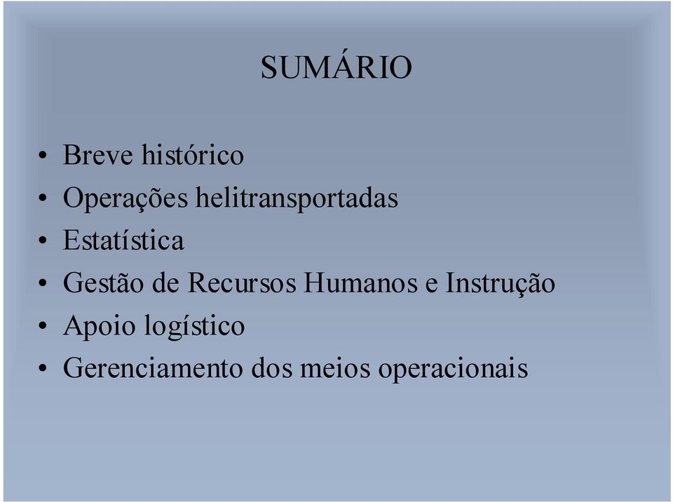 de Recursos Humanos e Instrução Apoio